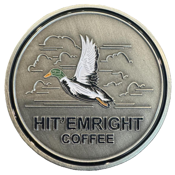 Hit'Em Right Coffee - Flying Duck - Coin