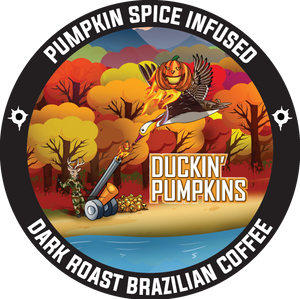 Duckin' Pumpkins - Pumpkin Spice Infused Dark Roast Brazilian Coffee (Ground & KCup)